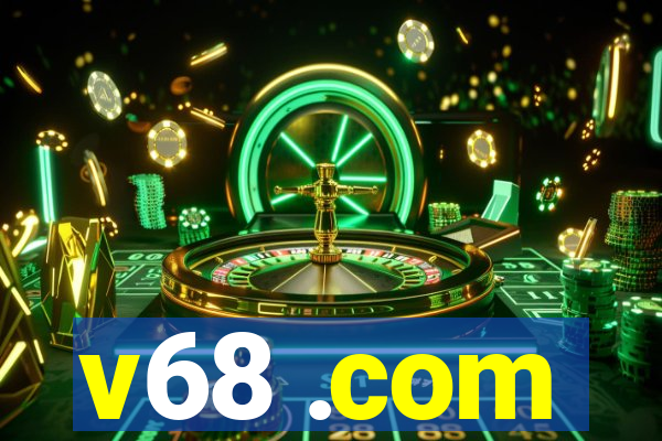 v68 .com